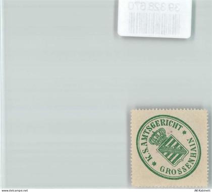 01558 O8280 Großenhain , Sachs Siegelmarke K.S. Amtsgericht Grossenhain... - 39328670