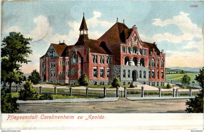 Apolda - Pflegeanstalt Carolinenheim
