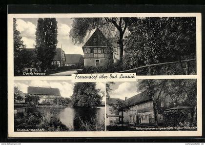 AK Frauendorf b. Bad Lausick, Dorfstrasse, Teichlandschaft, Kolonialwarengeschäft Arthur Kühnert