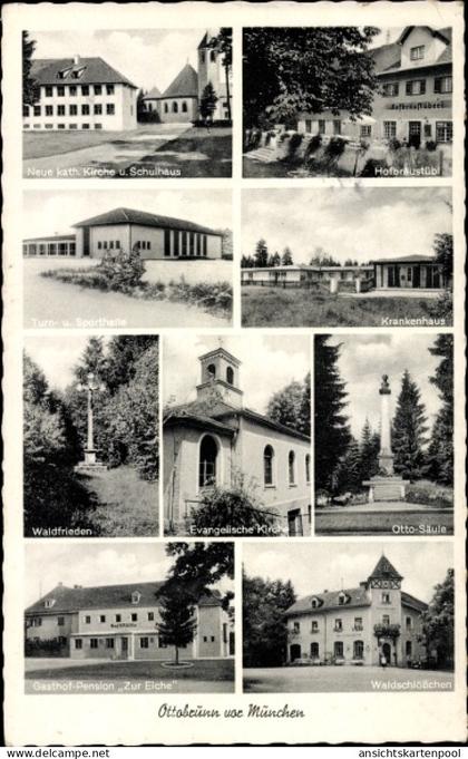 CPA Ottobrunn Oberbayern, Zur Eiche, Waldschlösschen, Hofbraustübl, Turnhalle, Krankenhaus, Ottosäule