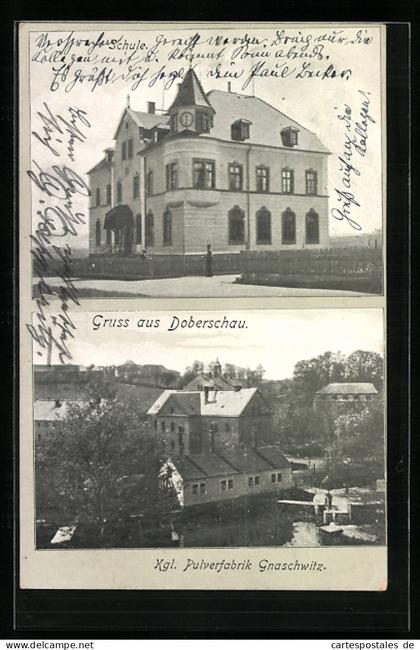 AK Doberschau, Kgl. Pulverfabrik Gnaschwitz, Schule