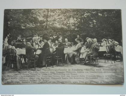 Zaren und Grossherzog-Familie in Friedberg i. Hessen - Ausflug nach Münzenberg , Adel , Politik ,  AK , Ansichtskarte !!