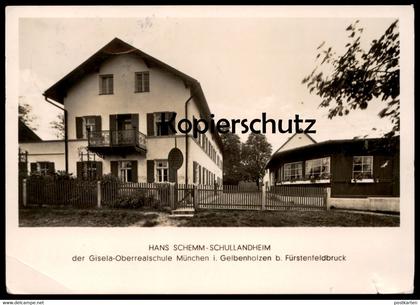 ALTE POSTKARTE GELBENHOLZEN FÜRSTENFELDBRUCK HANS SCHEMM-SCHULLANDHEIM DER GISELA-OBERREALSCHULE MÜNCHEN postcard cpa