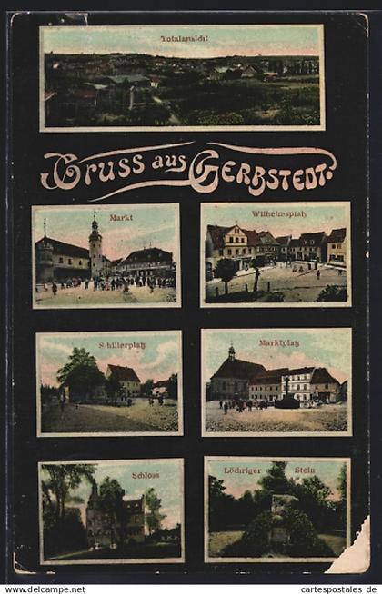 AK Gerbstedt, Löchriger Stein, Schillerplatz, Wilhelmsplatz, Totalansicht