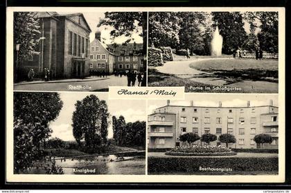 AK Hanau /Main, Stadthalle, Partie im Schlossgarten, Kinzigbad, Beethovenplatz