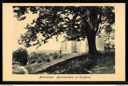 AK Mellrichstadt, Marienkirchlein am Grosseberg