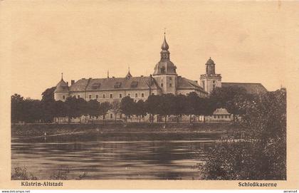 Schlosskaserne in Cüstrin-Altstadt Neumark/Ostbrandenburg Postkarte AK
