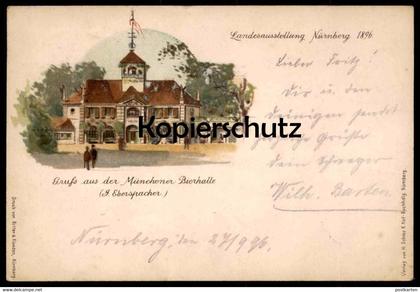 ALTE POSTKARTE LANDESAUSSTELLUNG NÜRNBERG 1896 GRUSS AUS MÜNCHENER BIERHALLE SONDERSTEMPEL Ansichtskarte postcard cpa AK
