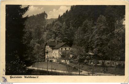 Kirnitzschtal - Gaststätte Waldhaus