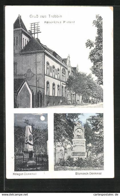 AK Trebbin, Kaiserliches Postamt, Krieger-Denkmal, Bismarck-Denkmal