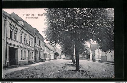 AK Trebbin /Kr. Teltow, Partie in der Berlinerstrasse mit Haus Willi Albrecht