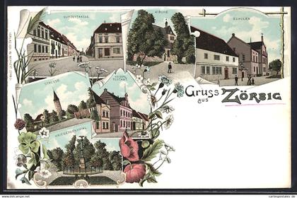 Lithographie Zörbig, Schule, Kriegerdenkmal, Schloss, Kaiserl. Postamt, Kurzestrasse