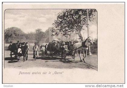 FEMMES ARABES SUR LE CARRO EGYPTE BELLE ANIMATION