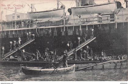 EGYPTE  PORT SAID  Coaling at Port Said