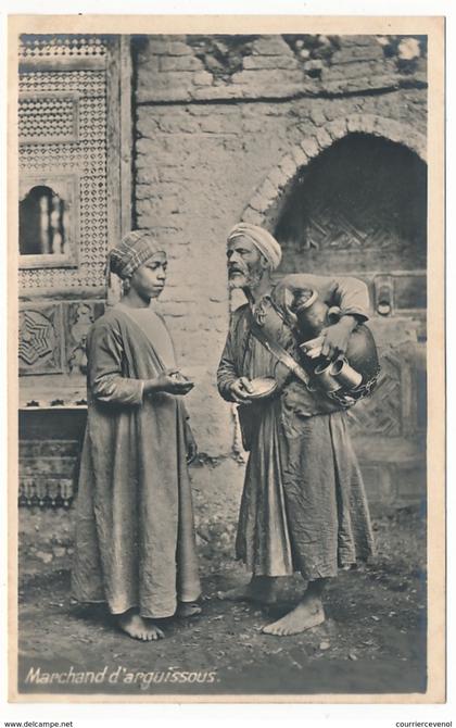 CPA - EGYPTE - Le Caire - Marchand d'Arguissous