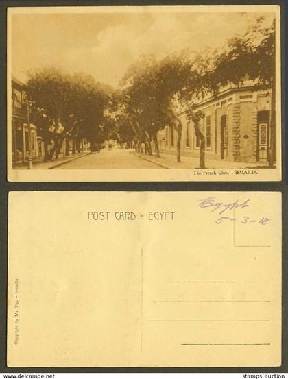 Egypt 1918 Old Postcard Ismailia, The French Club, Street Scene M. Stg. Ismailia