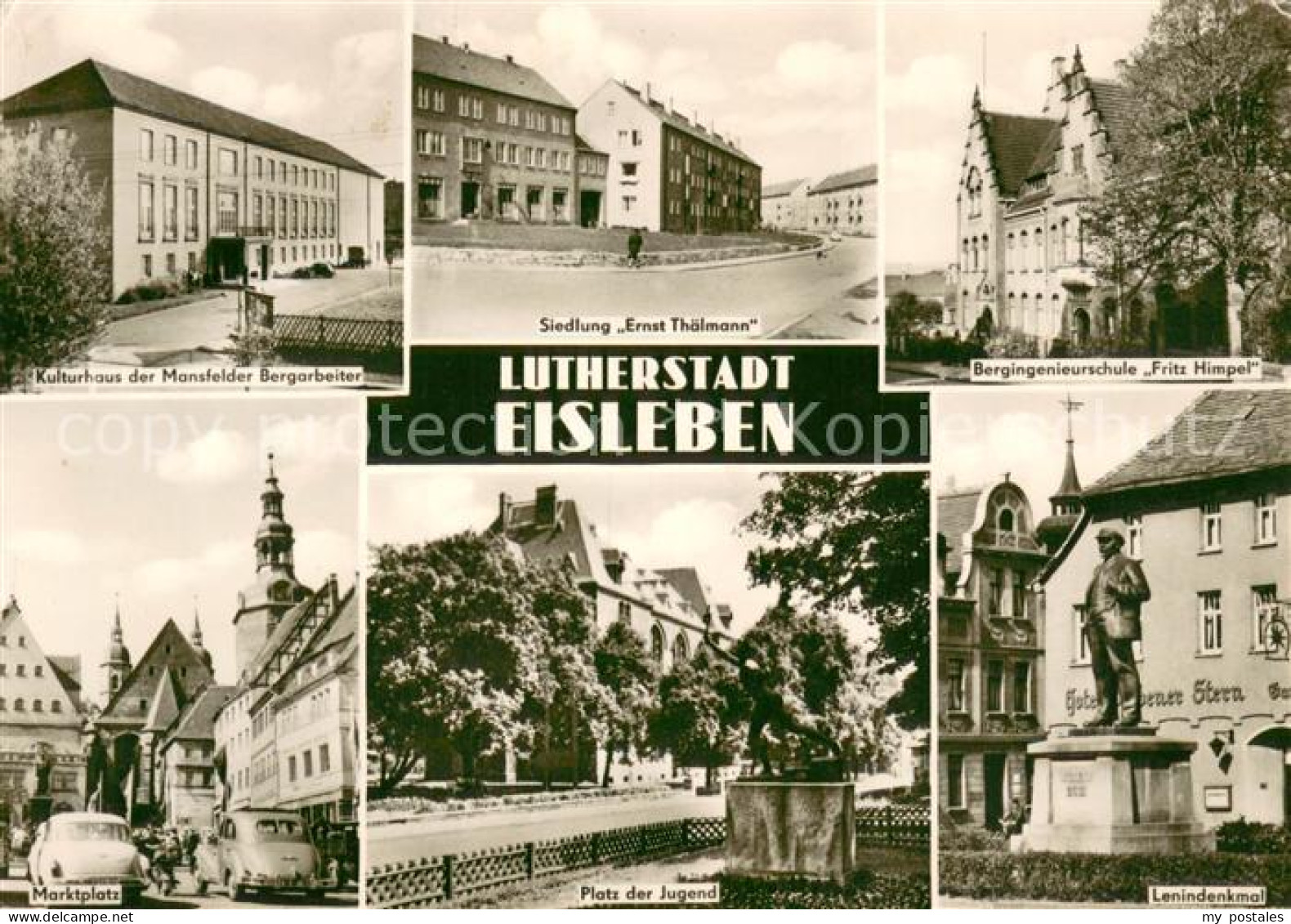 Eisleben Lutherstadt Lenindenkmal Bergingenieurschule Fritz Himpel