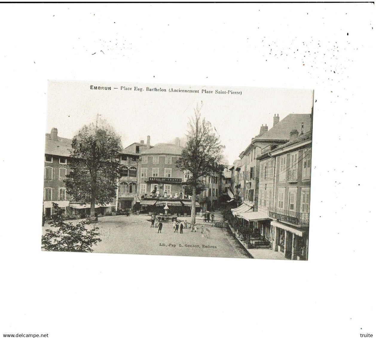 EMBRUN PLACE EUG . BARTHELON ( ANCIENNEMENT PLACE SAINT-PIERRE )