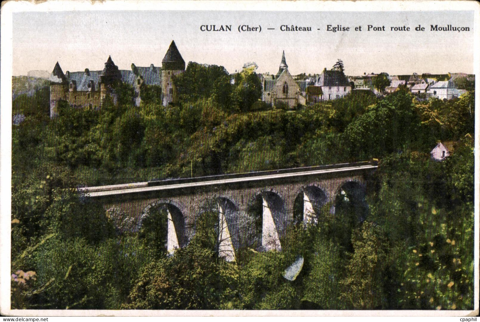 En Berry - Culan - Chateau - Eglise et Pont - CPA