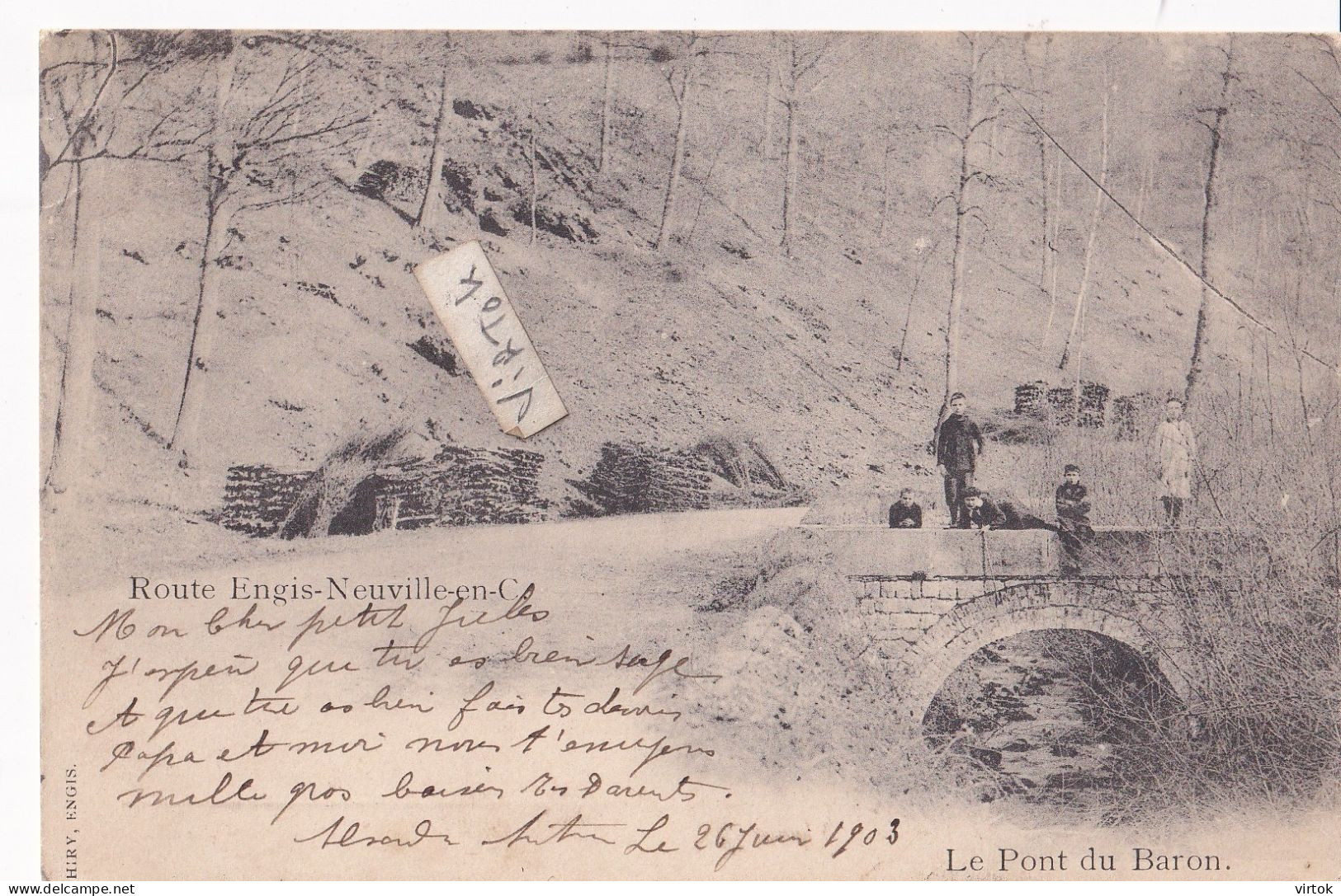 ENGIS :  route Engis - Neuville : Le pont du Baron   ( ecrit 1903 avec timbre )