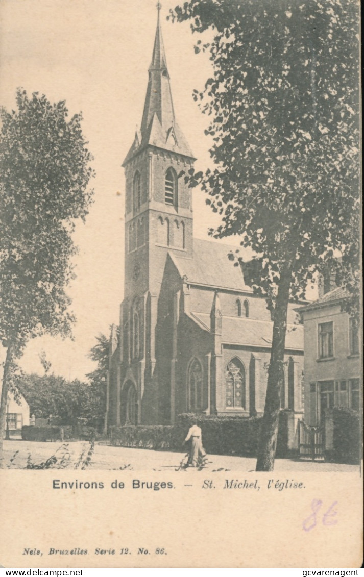 ENVIRONS DE BRUGES.   BRUGGE.  ST.MICHEL. L'EGLISE