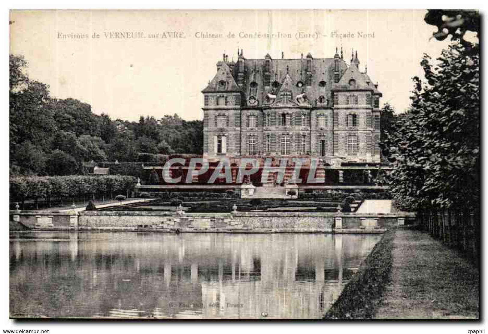 Environs de Verneuil sur Avre - Chateau de Conde sur Iron - Facade nord - CPA