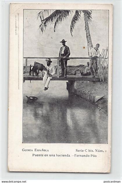 Equatorial Guinea - FERNANDO POO - Bridge in an estate - Publ. unknown Serie C N. 1