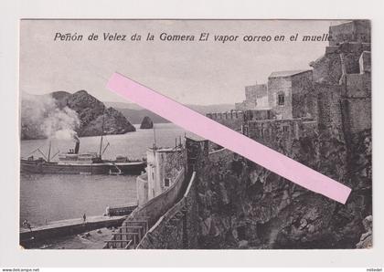 PR942 - ESPAGNE - Penon de Vélez de la Gomera - El Vapor correo en el muelle
