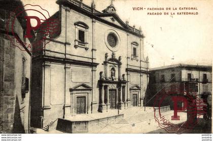 VICH. FACHADA DE LA CATEDRAL