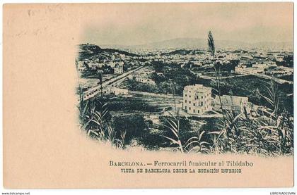 Postal Barcelona. Ferrocarril funicular al Tibidabo. Vista de Barcelona