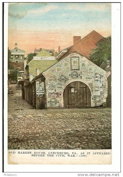 ETATS-UNIS / LYNCHBURG, VA. / OLD MARKET HOUSE as it appeared before the civil war