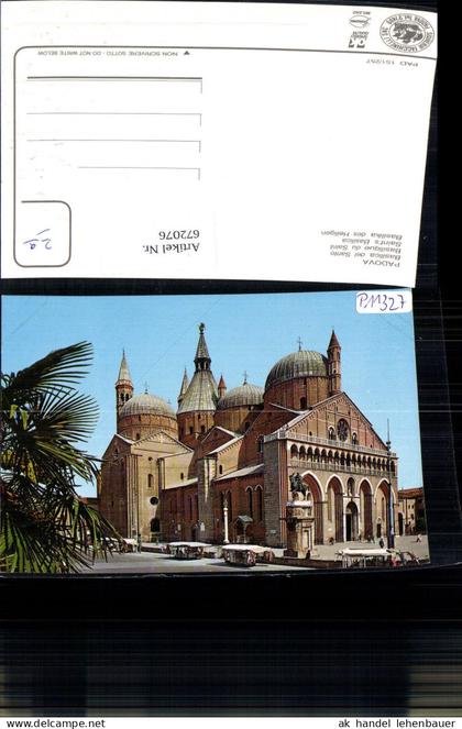 672076,Padova Padua Basilica del Santo Basilika des Heiligen Italy