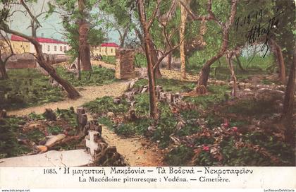 [-5%] MACEDOINE DU NORD - La Macédoine pittoresque : Vodéna - Cimetière - Carte Postale