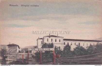 NORTH MACEDONIA - Monastir Bitola, Hospital militaire, Postcard