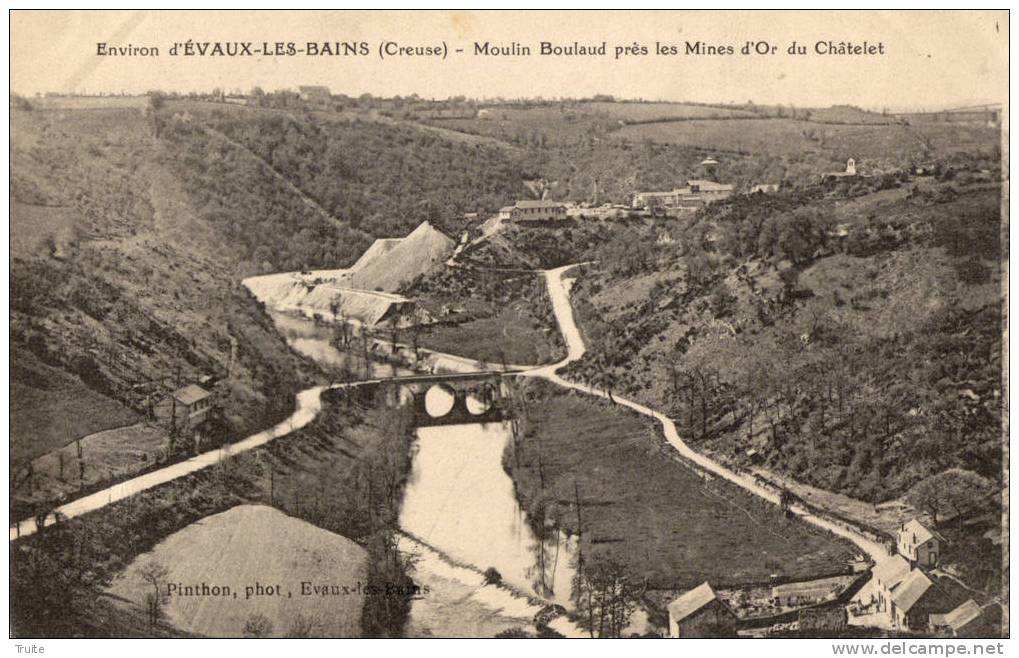 EVAUX-LES-BAINS ET SES ENVIRONS MINES D OR DU CHATELET MOULIN BOULAUD