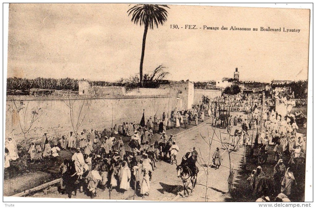 FEZ (FES) PASSAGE  DES AISSAOUAS AU BOULEVARD LYAUTEY