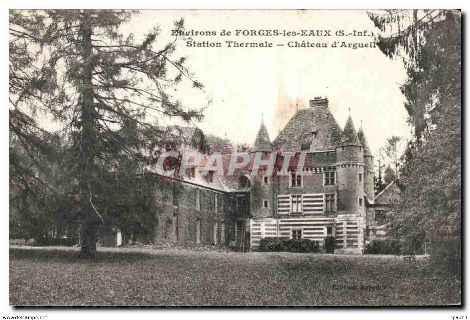 Forges les Eaux - Station Thermale - Chateau d'Argeuil - CPA