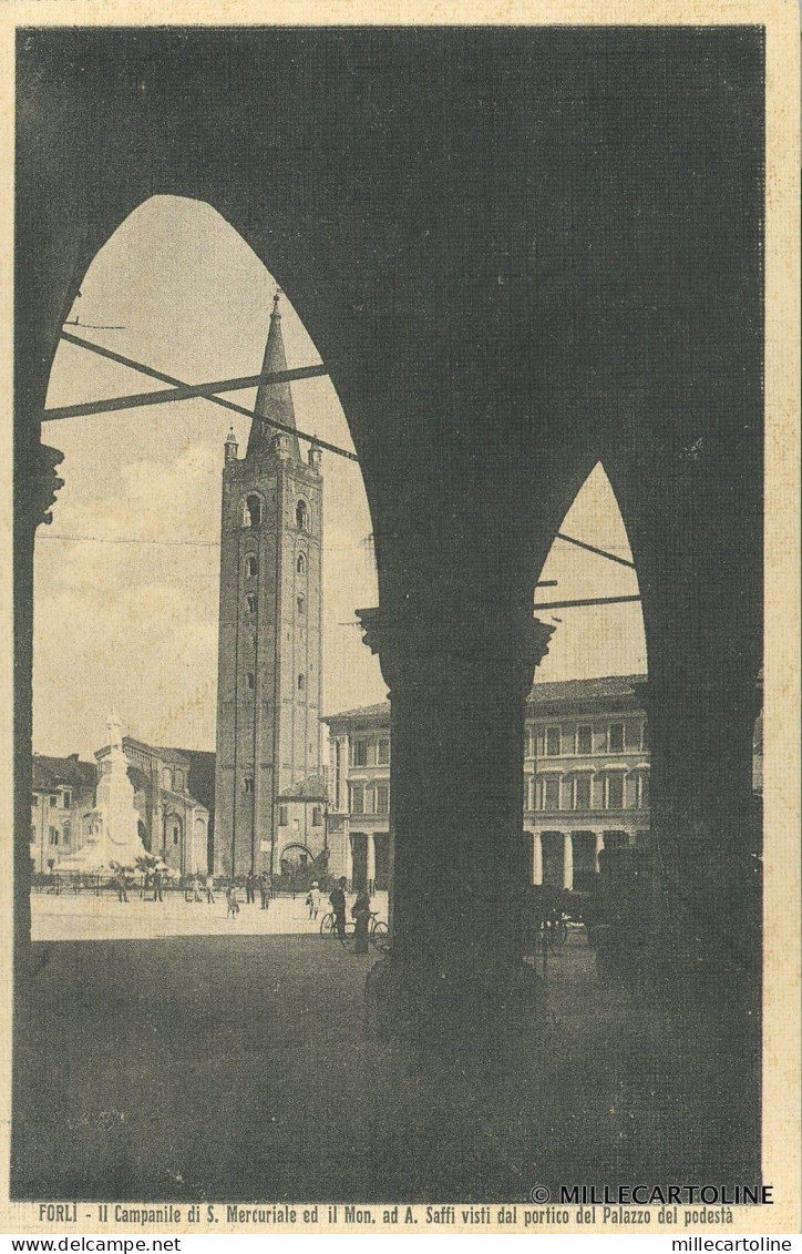 FORLI' - Il Campanile di S. Mercuriale ed il Mon. ad A. Saffi Forlì