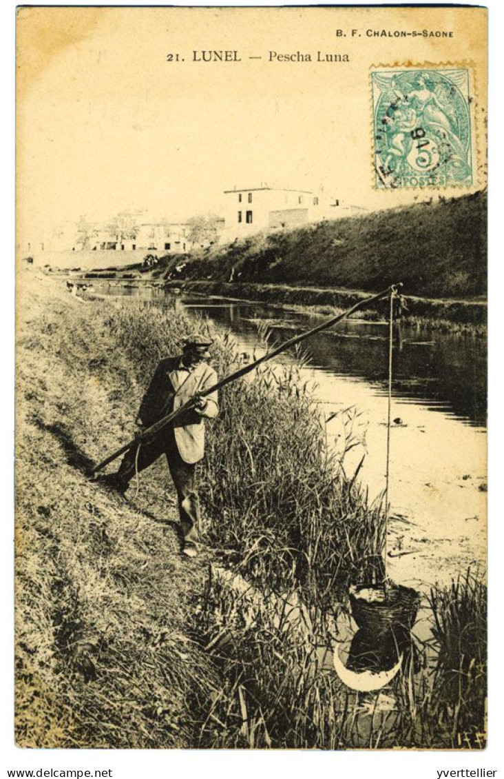 FRANCE carte postale Lunel, Peschia Luna, animation de pécheur en gros plan. TB.