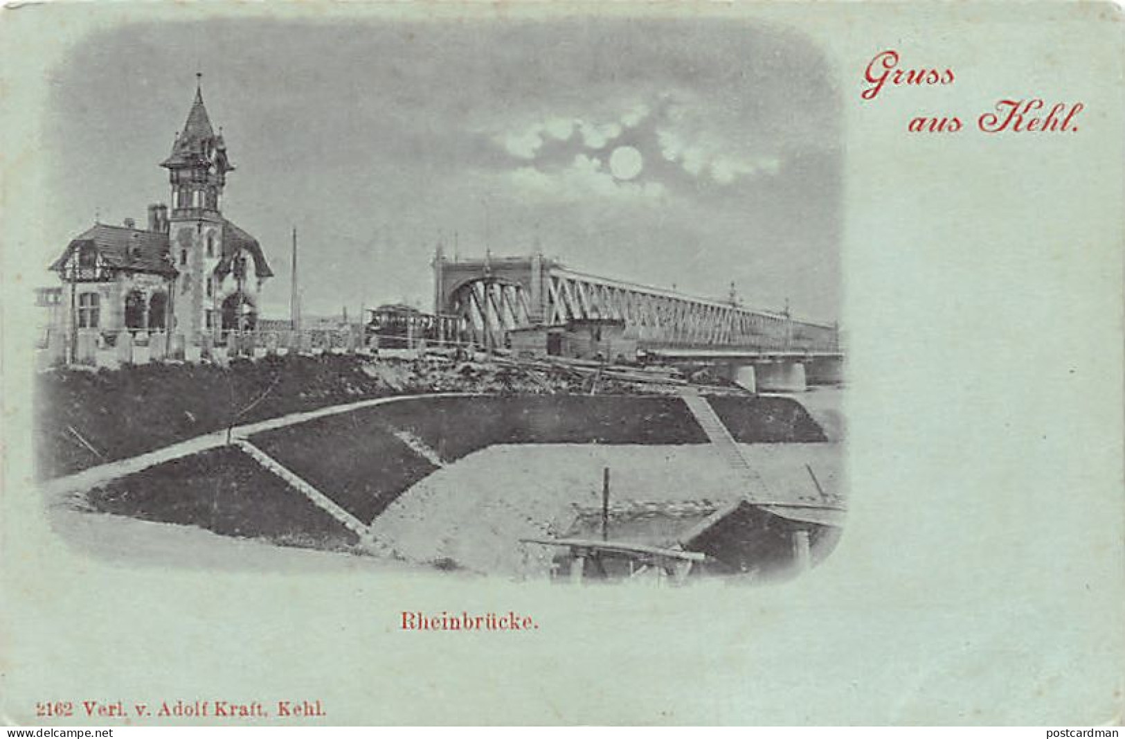 France - Deutschland - Kehl - Rheinbrücke - Mondschein Ansichtskarte - Verl. v. Adolf Kraft, Kehl