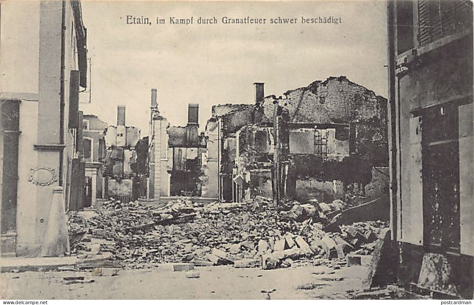 France - Etain (55) gravement endommagé par des tirs d'obus - Etain, im Kampf durch Granatfeuer schwer beschädigt - Ed.