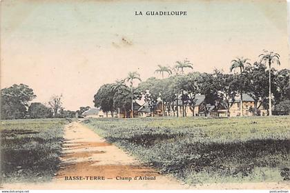 Guadeloupe - BASSE TERRE - Champ d'Arbaud - Ed. Ch. Colas & Cie. Aquarellée