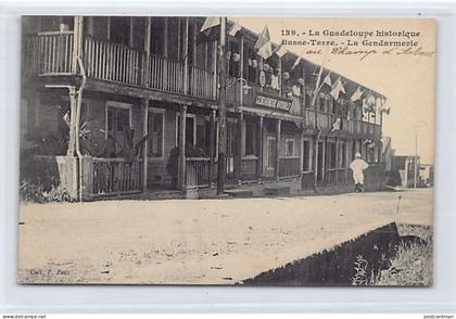 La Guadeloupe Historique - BASSE-TERRE - La Gendarmerie - Ed. F. Petit 139