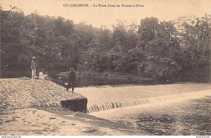Guadeloupe - POINTE à PITRE - La prise d'eau - Ed. Phos
