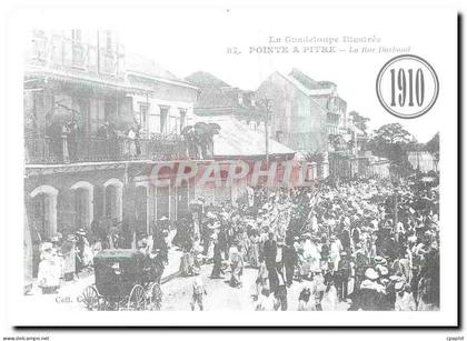 REPRO La Guadeloupe Illustree Pointe a Pitre La Rue Darhaud