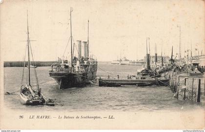 FRANCE - Le Havre - Bateau de Southampton - Port - Embarcadère - transport - animé - Carte postale ancienne