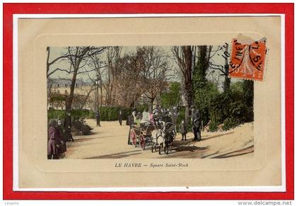 76 - Le HAVRE --   Square St Roch