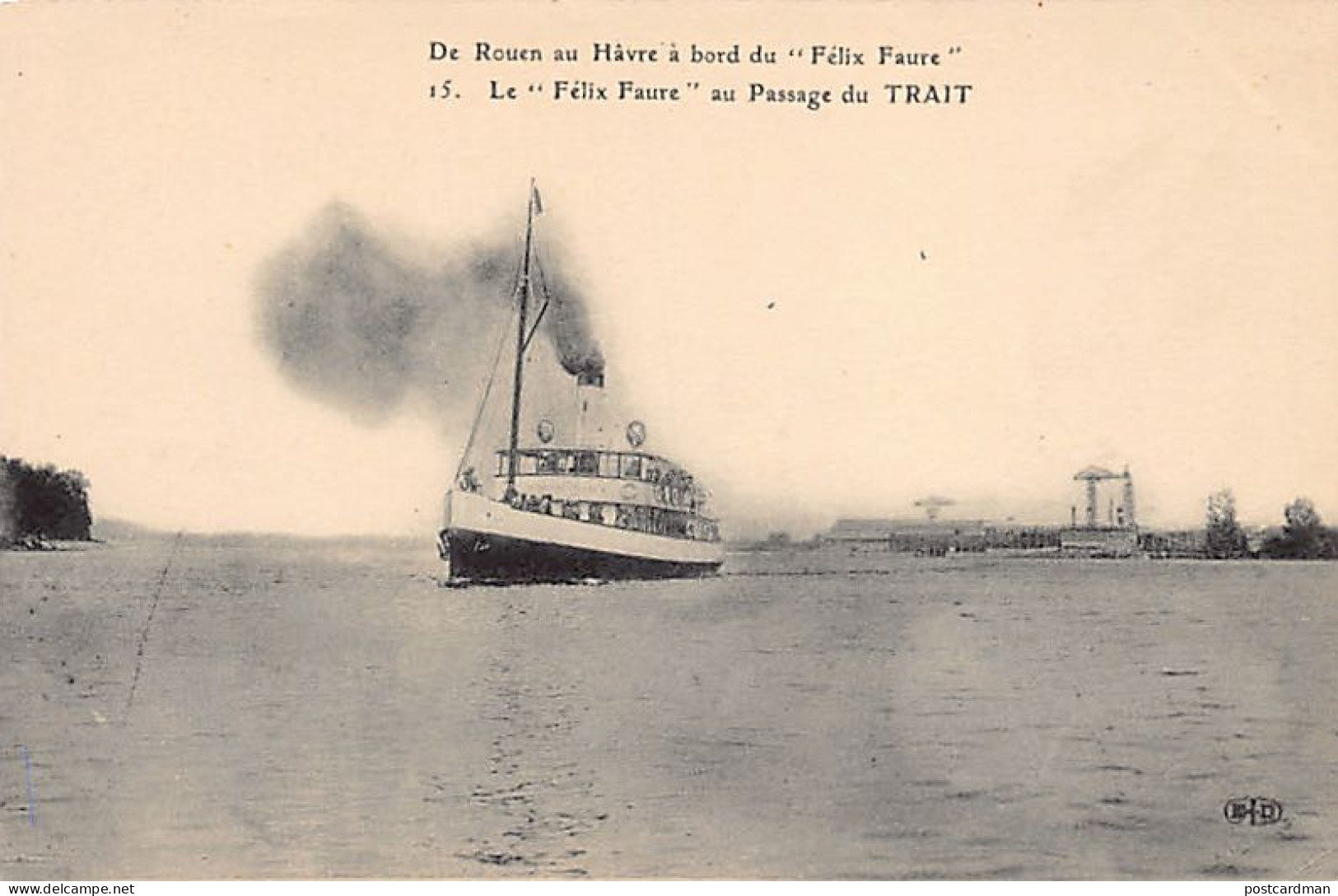 France - LE TRAIT (76) Le Félix Faure au passage du Trait - Ed. E.L.D. E. Le Deley 15