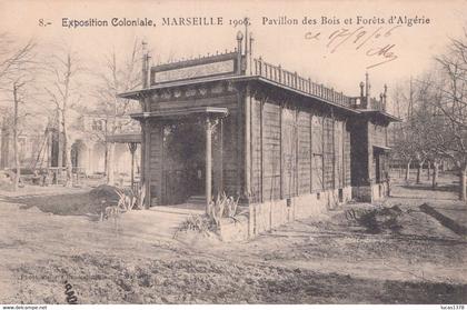13 / EXPOSITIONS COLONIALES - MARSEILLE 1906 - Pavillon des Bois et forets D ALGERIE