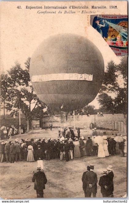 CPA - SELECTION -  MARSEILLE - Exposition Internationale d'Electricité 1908 - Gonflement du Ballon " Electric "